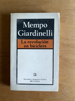 La revolucion en bicicleta - Giardinelli, Mempo (2v4)
