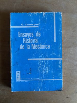 Ensayos de historia de la mecanica - Truesdell, C. (3e5)