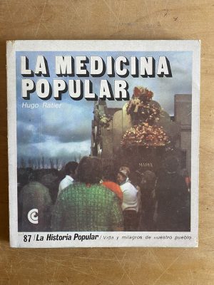 La medicina popular - Ratier, Hugo (3g7)