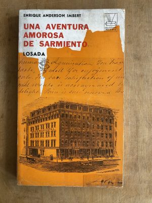 Una aventura amorosa de Sarmiento - Anderson imbert (a2)