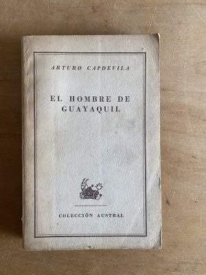 El hombre de Guayaquil - Capdevila, Arturo (3g2)