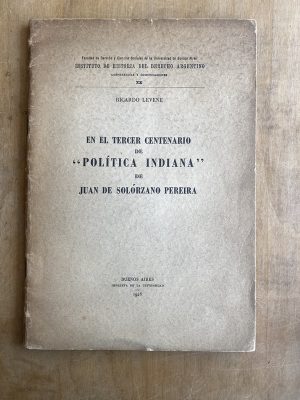 En el tercer centenario de Politica indiana- Levene (a1)