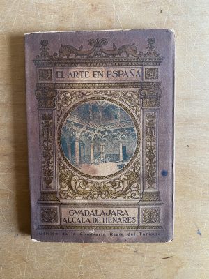El Arte en España, Guadalajara Alcala de Henares - (3d4)