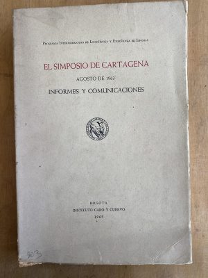 Agosto de 1963, informes y co- El simposio de Cartagena (b5