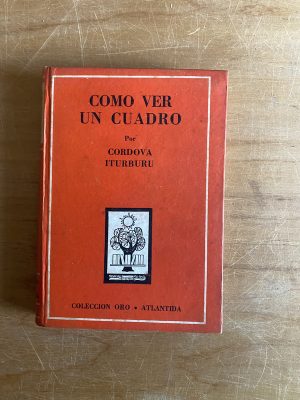 Como ver un cuadro - Iturburu, Cordova (2x5)