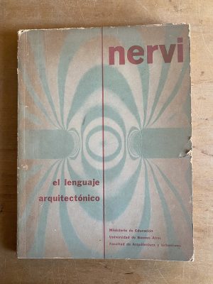 El lenguaje arquitectonico - Nervi, (3e6)