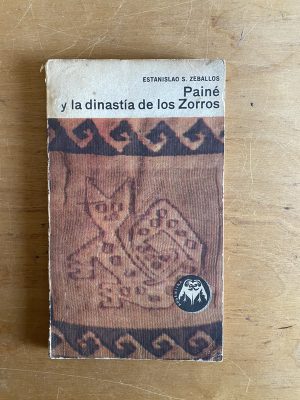 Paine y la dinastia de los zorros - Zeballos (2x1)