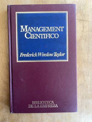 Management cientifico - Winslow Taylor, Frederick (ii3)