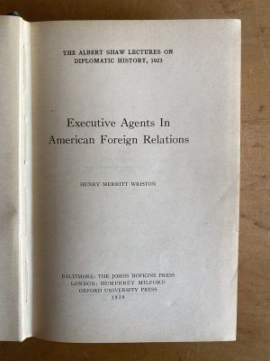 Executive agents in american foreign- Merritt Wriston (3b4)