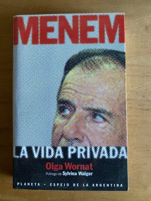 Menem - La vida privada - Wornat, Olga (2v1)