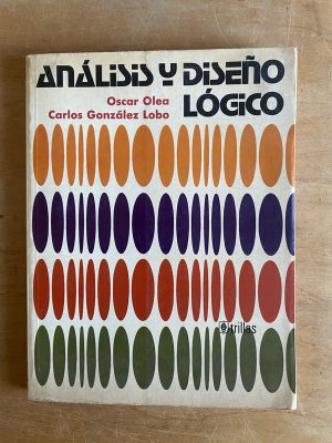 Analisis y diseño logico - Olea; Gonzalez Lobo (3g7)