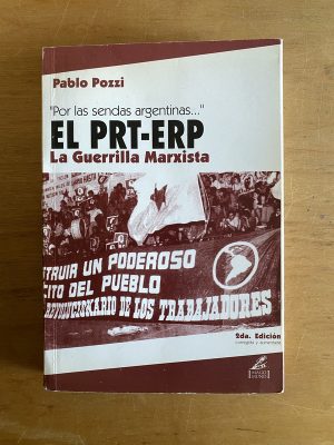 Por las sendas argentinas EL PRT-ERP - Pozzi, Pablo (2x4)