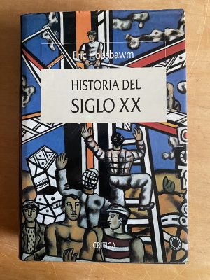 Historia del siglo XX - Hobsbawm, Eric (2z8)