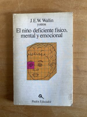 El niño deficiente fisico, mental y emocional - Wallin (2x6