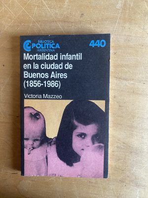 Mortalidad infantil en la ciudad de Buenos As- Mazzeo (2z7)