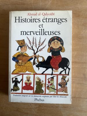 Histoires étranges et merveilleuses- Ahmad al-Qalyoubi (2x7