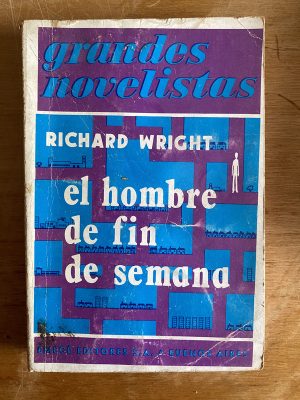 El hombre de fin de semana - Wright, Richard (2z2)