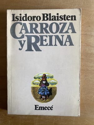 Carroza y Reina - Blaisten, Isodoro (2y8)