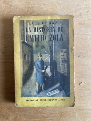 La historia de Emilio Zola - Ordaz, Luis (2y7)