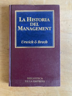 La historia del management - Urwick & Brench (3d7)