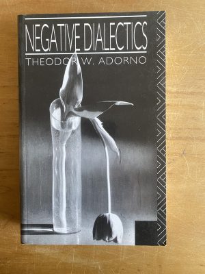 Negative dialectics - Adorno, Theodor W. (2x9)