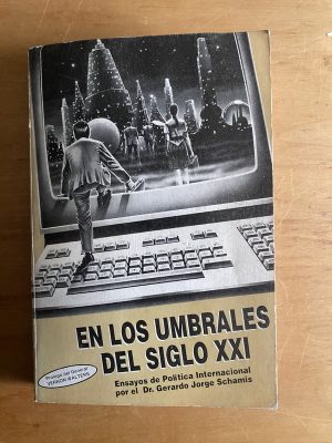 En los umbrales del siglo XXI - Schamis, Gerardo Jorge (2v3