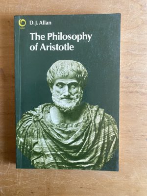 The philosophy of Aristotle - Allan, D. J (2y2)