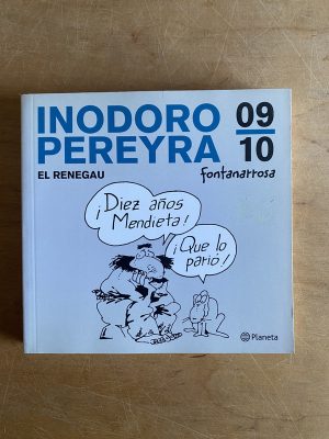 Inodoro Pereyra: El renegau 09/10 - Fontanarrosa (3d6)