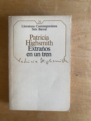 Extraños en un tren - Highsmith, Patricia (2z4)