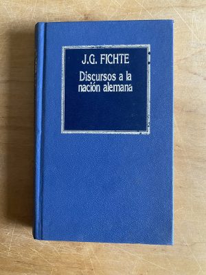 Discursos a la nación Alemana - Fichte, J. G (3a1)