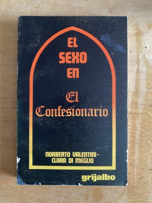 El sexo en el confesionario - Valentini; Di Meglio (2z2)