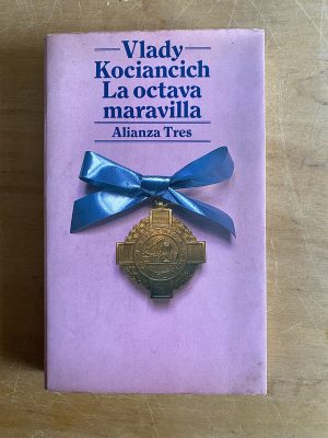 La octava maravilla - Kociancich, Vlady (2z1)