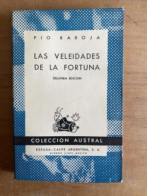 Las veleidades de la fortuna - Baroja, Pio (3a5)