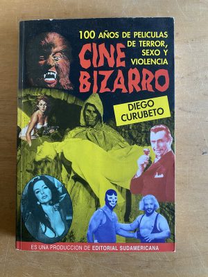 Cine bizarro - Curubeto, Diego (3d5)