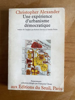 Une experience d'urbanisme democratique - Alexander (2z2)