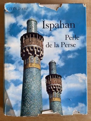 Ispahan. Perle de la Perse - (3g6)