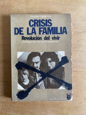 Crisis de la familia - Caparros, Nicolas (2y6)