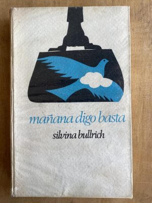 Mañana digo basta - Bullrich, Silvina (ii3)