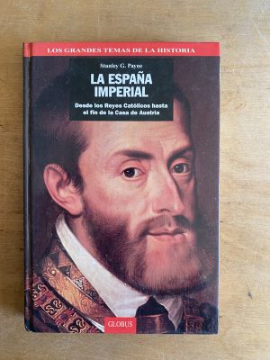 La España imperial. Desde los reyes Catolicos - Payne (3h2)
