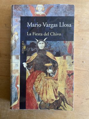 La fiesta del chivo - Vargas Llosa, Mario (3a8)