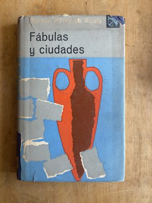Fabulas y ciudades - Perez de Ayala, Ramon (a2)