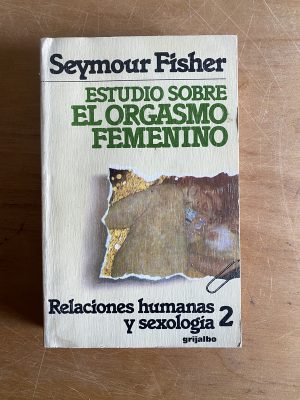 Estudio sobre el orgasmo femenino - Fisher, Seymour (2y6)