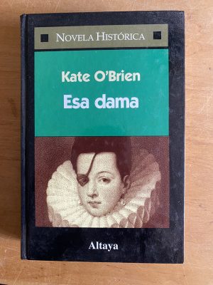 Esa dama - O'brien, Kate (2z3)