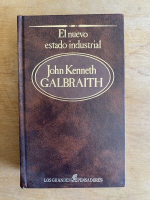 El nuevo estado industrial - Galbraith Kenneth, John (3g9)