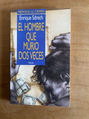 El hombre que murio dos veces - Sdrech, Enrique (2x6)
