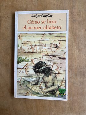 Como se hizo el primer alfabeto - Kipling, Rudyard (a5)