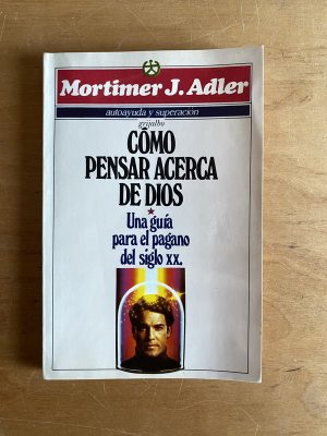 Como pensar acerca de dios - Adler, Mortimer J. (2v4)