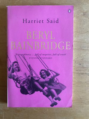 Beryl bainbridge - Said, Harriet (2y2)