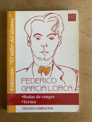 Bodas de sangre. Yerma (textos completos- Garcia Lorca (3g3