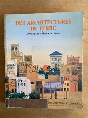 Des architectures de terre ou l'avenir d'une tradition (2g6
